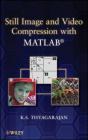 Still Image And Video Compression With Matlab - Preview