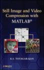 Still Image And Video Compression With Matlab - Preview