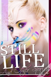 Still Life And Other Stories
