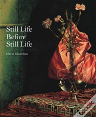 Still Life Before Still Life