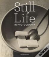 Still Life In Photography