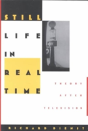 Still Life In Real Time - Preview