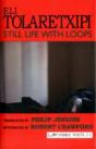 Still Life With Loops - Preview