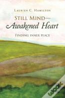 Still Mind?Awakened Heart