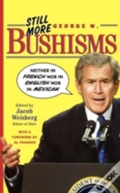 Capa do artigo Still More George W. Bushisms