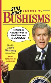 Capa do artigo Still More George W. Bushisms