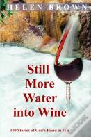 Still More Water Into Wine
