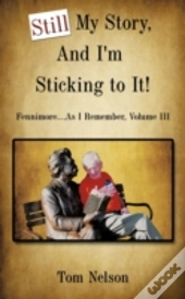 Still My Story, And I'M Sticking To It!: