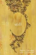 Still: Notes On A Mid-Faith Crisis