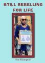 Still Rebelling For Life - Preview