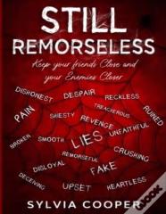 Still Remorseless