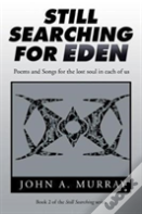 Still Searching For Eden