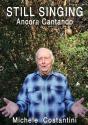 Still Singing Ancora Cantando - Preview