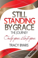 Still Standing By Grace