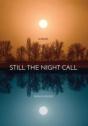 Still The Night Call - Preview