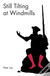 Still Tilting At Windmills