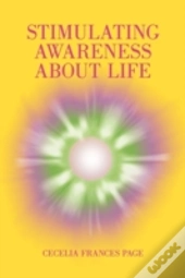 Stimulating Awareness About Life