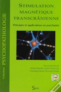 Capa do artigo Stimulation Magnétique Transcrânienne ; Principes Et Applications En Psychiatrie