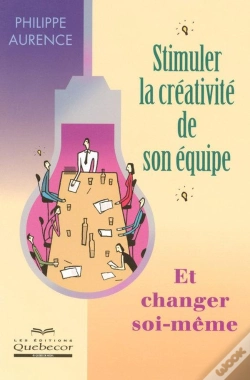 Capa do artigo Stimuler La Creativite De Son Equipe Et Changer Soi-Meme