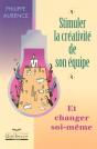 Stimuler La Creativite De Son Equipe Et Changer Soi-Meme - Preview