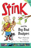 Stink And The Big Bad Badgers