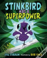 Stinkbird Has A Superpower