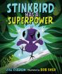 Stinkbird Has A Superpower - Preview