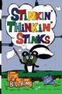 Stinkin' Thinkin' Stinks: A Kid'S Guide To The Lighter Side Of Life - Preview