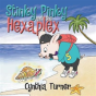 Stinky Pinky And The Hexaplex - Preview