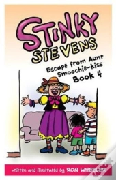 Stinky Stevens Book4: Escape From Aunt S