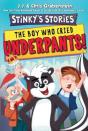 Stinky'S Stories #1: The Boy Who Cried Underpants! - Preview