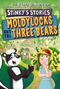 Stinky'S Stories #4: Moldylocks And The Three Bears - Preview