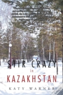 Capa do artigo Stir Crazy In Kazakhstan