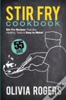 Stir Fry Cookbook (2nd Edition)