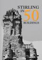 Stirling In 50 Buildings - Preview