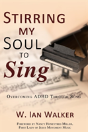 Stirring My Soul To Sing - Preview