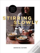 Stirring Slowly