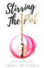 Stirring The Pot - Preview
