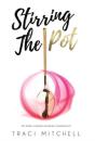 Stirring The Pot - Preview