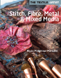 Stitch, Fibres, Metal & Mixed Media - Preview