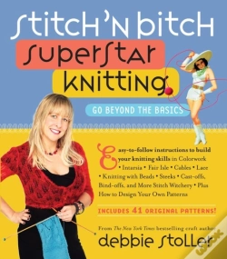 Capa do artigo Stitch 'N Bitch Superstar Knitting