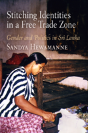 Stitching Identities In A Free Trade Zone - Preview