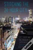 Stitching The 24-Hour City