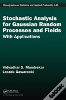 Stochastic Analysis For Gaussian Random Processes And Fields