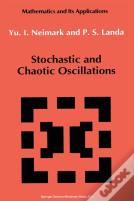Stochastic And Chaotic Oscillations