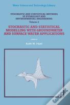 Stochastic And Statistical Methods In Hydrology And Environmental Engineering