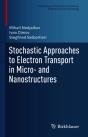 Stochastic Approaches To Electron Transport In Micro- And Nanostructures - Preview