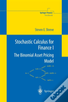 Stochastic Calculus For Finance I
