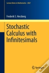 Stochastic Calculus With Infinitesimals