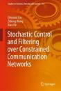 Stochastic Control And Filtering Over Constrained Communication Networks - Preview
